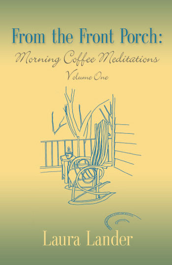 From the Front Porch: Morning Coffee Meditations
